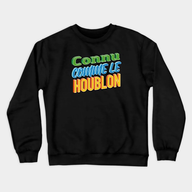 Connu comme le houblon Crewneck Sweatshirt by Graph'Contact